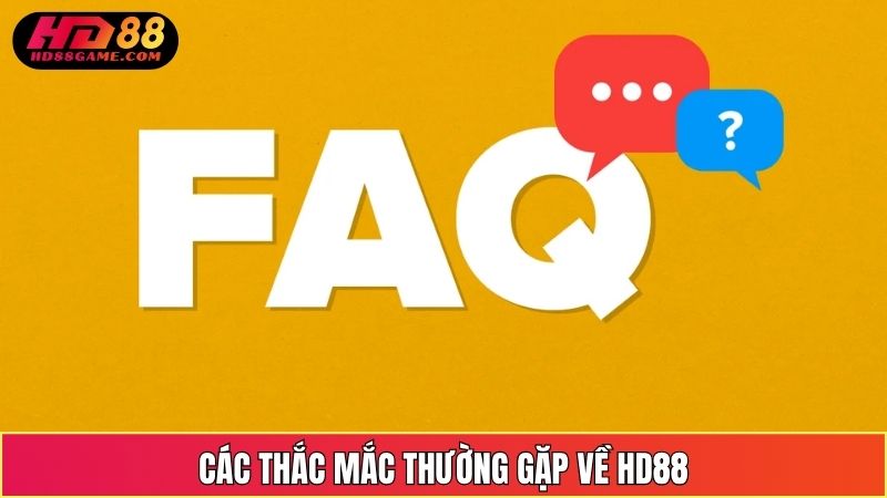 Các Thắc Mắc Thường Gặp Về HD88