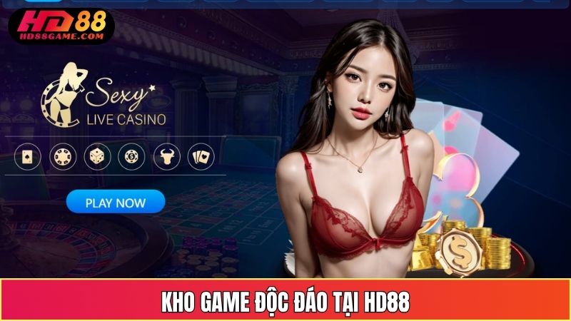 Kho Game Độc Đáo Tại HD88